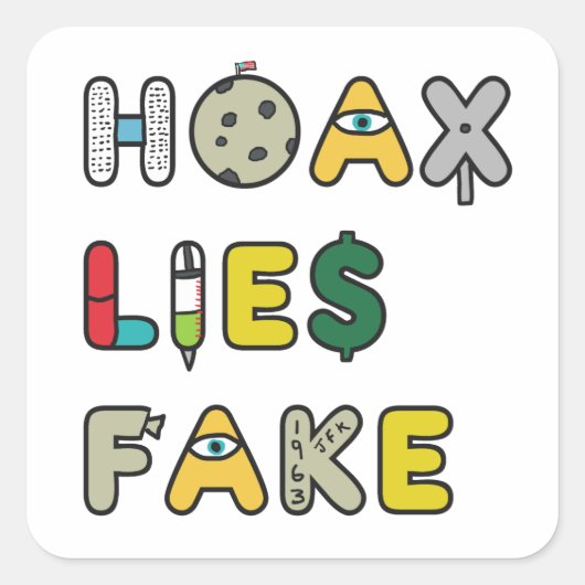 Hoax Lies Fake Quadratischer Aufkleber (Vorderseite)