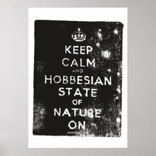 Hobbes Holzschnitt, Keep Calm Naturzustand, Schwar Poster