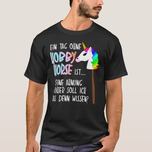 Hobby Horse Hobbyhorse Saying T-Shirt (Vorderseite)