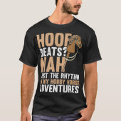 Hobby Horsing Horse Hobbyhorsing Hobbypferd (69) T-Shirt (Vorderseite)
