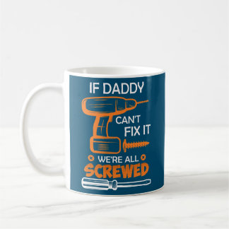 Hobby-Vater Heimwerker Papa repariert den Vater  Kaffeetasse