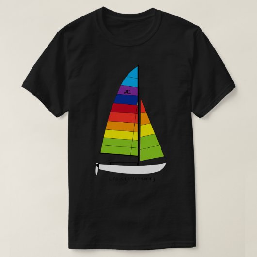 Hobie 16 Catamaran Sailboat Das Leben ist besser s T-Shirt (Design vorne)
