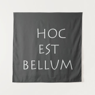 Hoc est bellum wandteppich