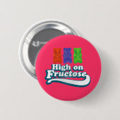 Hoch auf Fruchtzucker Button (Vorne & Hinten)