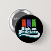 Hoch auf Fruchtzucker Button (Vorne & Hinten)