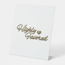 Hoch begünstigtes Pedestal-Zeichen Sockelschild