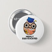 Hoch eiserner Funny Educated Egg Pun Button (Vorne & Hinten)