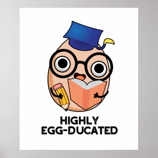 Hoch eiserner Funny Educated Egg Pun Poster (Vorne)