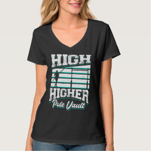 Hoch Höherer Stabhochsprung Leichtathletik Wette S T-Shirt