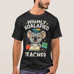 Hoch koalifizierter Lehrer - Lustiger Koala-Bär  T-Shirt