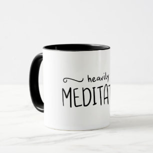 Hoch meditierte Typografie Tasse