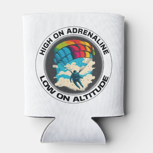 Hoch über Adrenalin, wenig Höhenlage - Skydiving Dosenkühler (Rückseite)