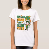 Hochfliegen am Irish Vibes St. Patrick's Day T-Shirt (Vorderseite)