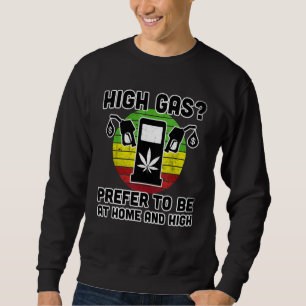Hochgas, das ich bevorzuge, bei Zuhause und Hochpu Sweatshirt
