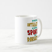 Hochinteraktiv, bis direkt angesprochen Lustig Kaffeetasse (VorderseiteRechts)
