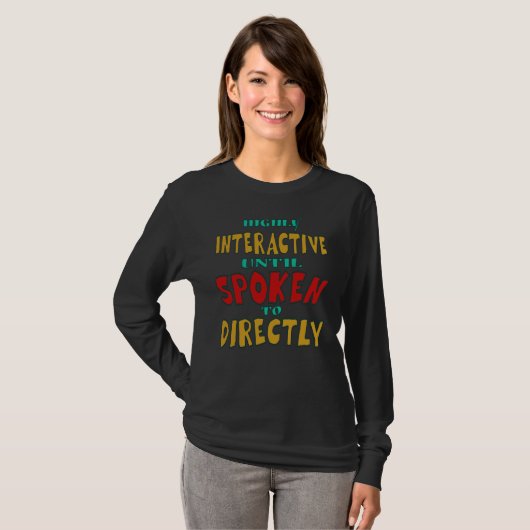 Hochinteraktiv, bis direkt angesprochen Lustig T-Shirt (Vorne ganz)