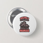 Hochkoalafied NICU Nurse Button (Vorne & Hinten)