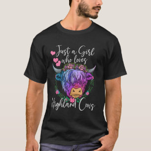 Hochland Kuh Frauen nur ein Mädchen, die Liebe Hig T-Shirt