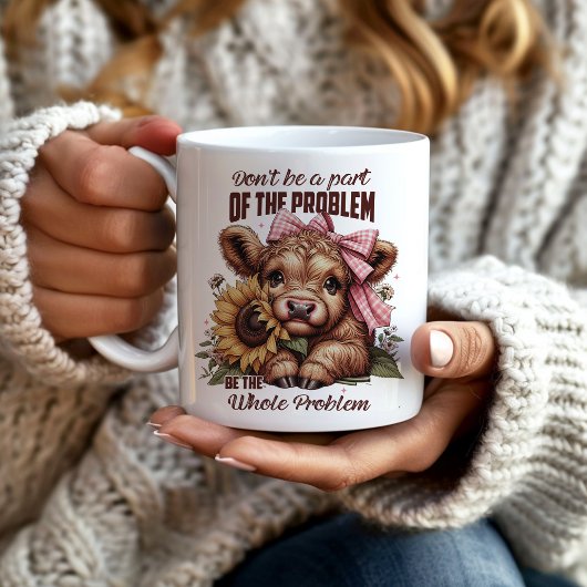 Hochlandkuh ist das ganze Problem Kaffeetasse
