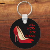 Hochmotiviert: Wird für Schuhe arbeiten (vielleich Schlüsselanhänger (Vorderseite)