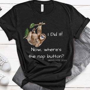 Hochschulabsolvent Sloth School University Abschlu T-Shirt