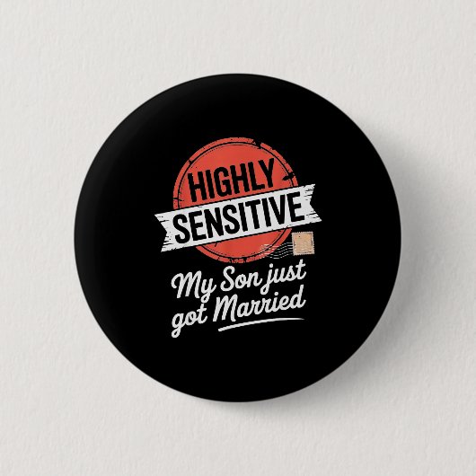 Hochsensible Mein Sohn hat gerade geheiratet  Button (Vorderseite)