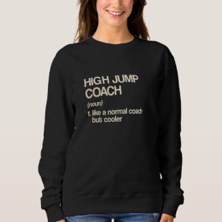 Hochsprung-Trainer-Definition Leichtathletik-Humo Sweatshirt