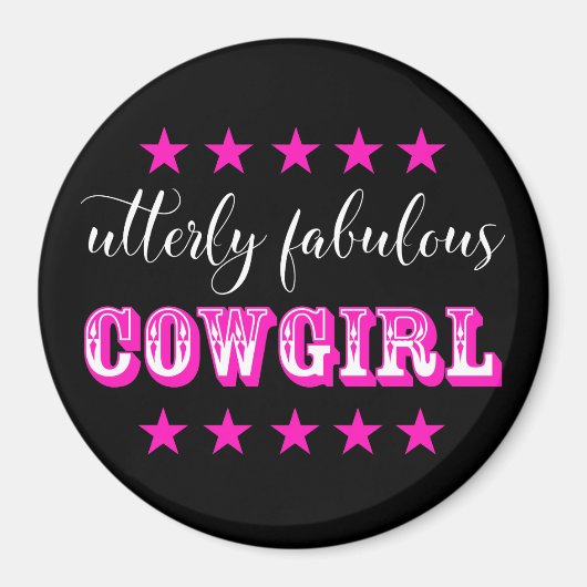 Höchst fabelhaft "COWGIRL" Magnet (Vorne)