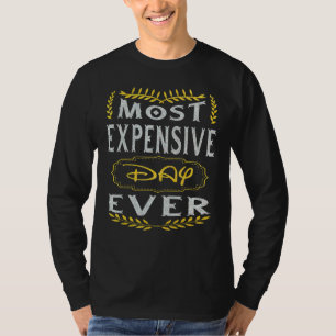 Höchste Kosten je Urlaub Sprichwort 1 T-Shirt