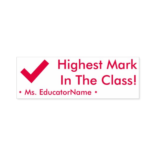 "Höchstes Zeichen in der Klasse!" + Name des benut Permastempel (Design)