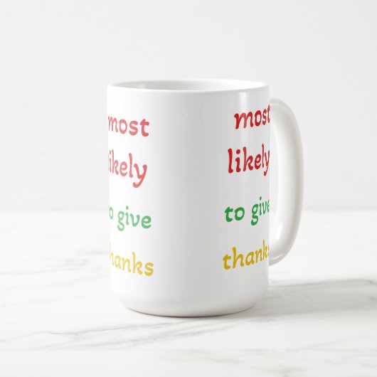 höchstwahrscheinlich danke, lustige danken geben kaffeetasse (VorderseiteRechts)