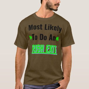 höchstwahrscheinlich ein irischer Ausgang 1 T-Shirt