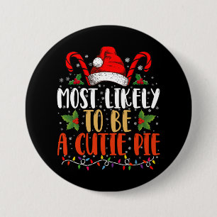 Höchstwahrscheinlich eine Süsse Pie Erntedank Xmas Button