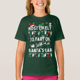 Höchstwahrscheinlich Furz auf dem Schoß des Santa T-Shirt