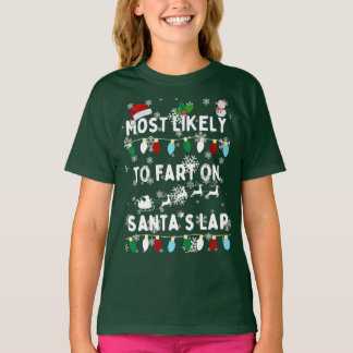Höchstwahrscheinlich Furz auf dem Schoß des Santa  T-Shirt