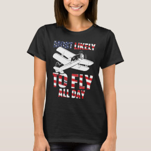 höchstwahrscheinlich ganztägige Luftfahrt T-Shirt
