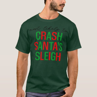 höchstwahrscheinlich santas sleigh santa claus fun T-Shirt