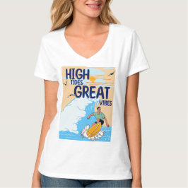 Hochtides Great Vibes T-Shirt