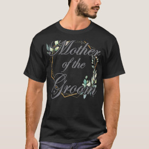 Hochzeit Brautparty Bride Mama Mutter der Groo T-Shirt