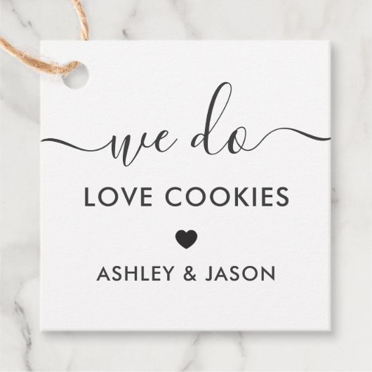 Hochzeit Cookie Gefallen, wir machen Liebe Cookies Geschenkanhänger (Vorderseite)