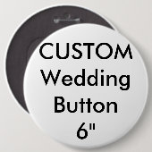 Hochzeit des benutzerdefinierten Riesen 6" Round B Button (Vorne & Hinten)