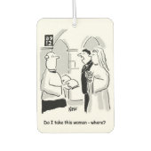 Hochzeit. Groom frage "Nimm ich diese Frau" wo? Autolufterfrischer (Vorderseite)