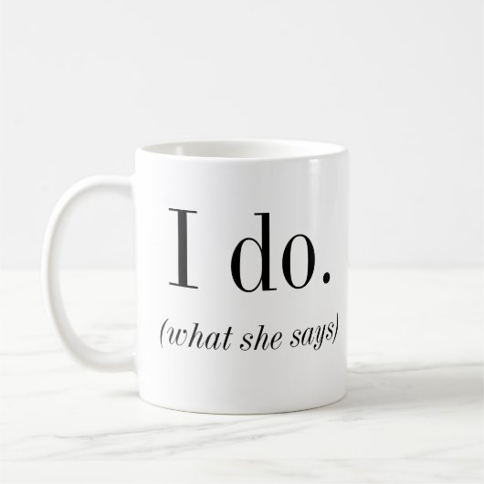 Hochzeit | Ich tue, was sie Groom sagt Kaffeetasse (Links)