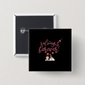 Hochzeit immer und für immer button (Vorne & Hinten)