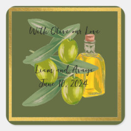 Hochzeit mit Olivenöl unsere Liebe Personalisiert  Quadratischer Aufkleber