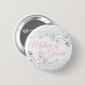 Hochzeit Mutter des Bräutigams Rosa & Grau Button (Vorne & Hinten)