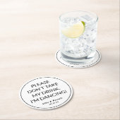 Hochzeit Nimm meinen Drink nicht. Runder Pappuntersetzer (Vor Ort)