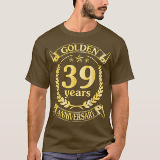 Hochzeit Verheiratet Golden 39 Jahre Jubiläum für T-Shirt