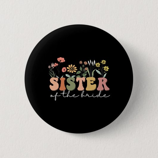 Hochzeitsdusche für Schwester von Braut Schwester Button (Vorderseite)