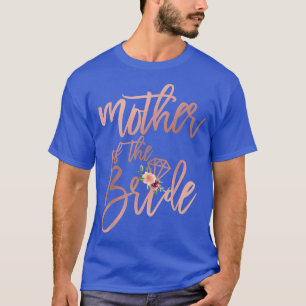 Hochzeitsdusche-Geschenk für Mama von der Braut Mu T-Shirt